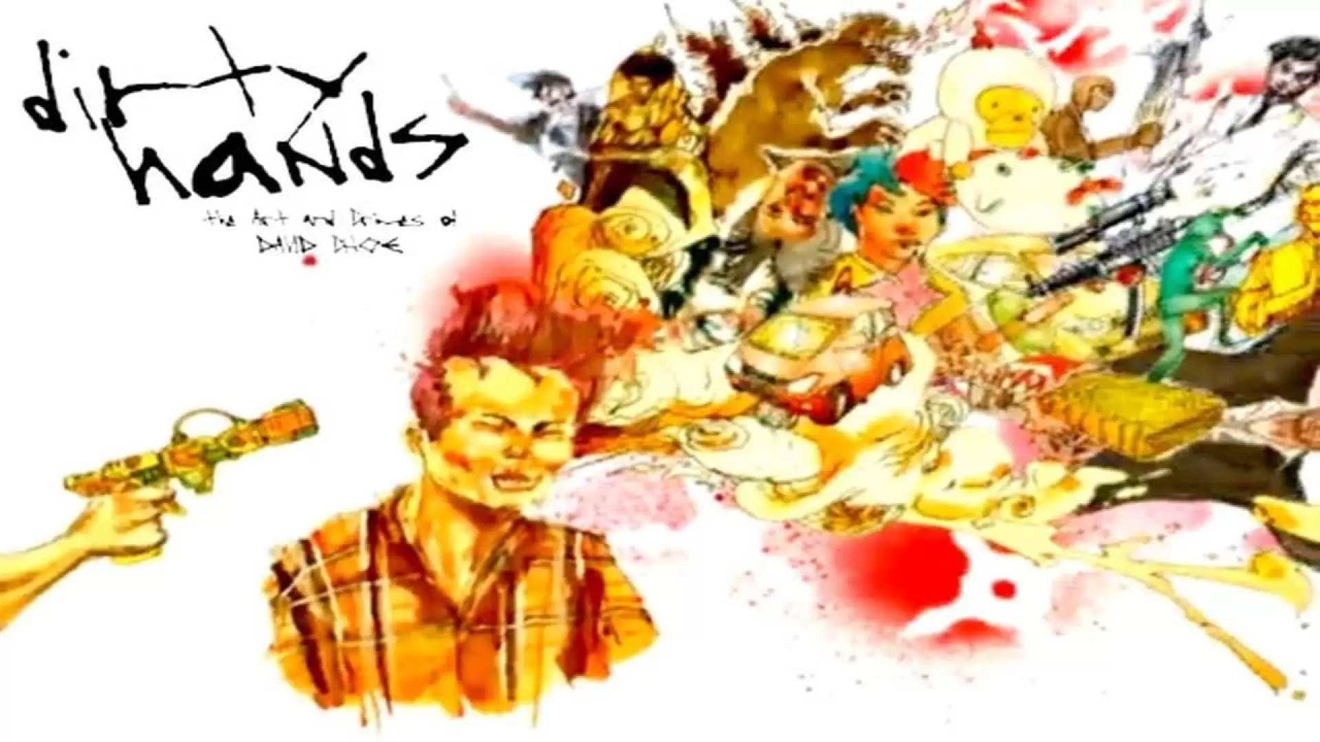 دانلود مستند Dirty Hands: The Art and Crimes of David Choe 2008