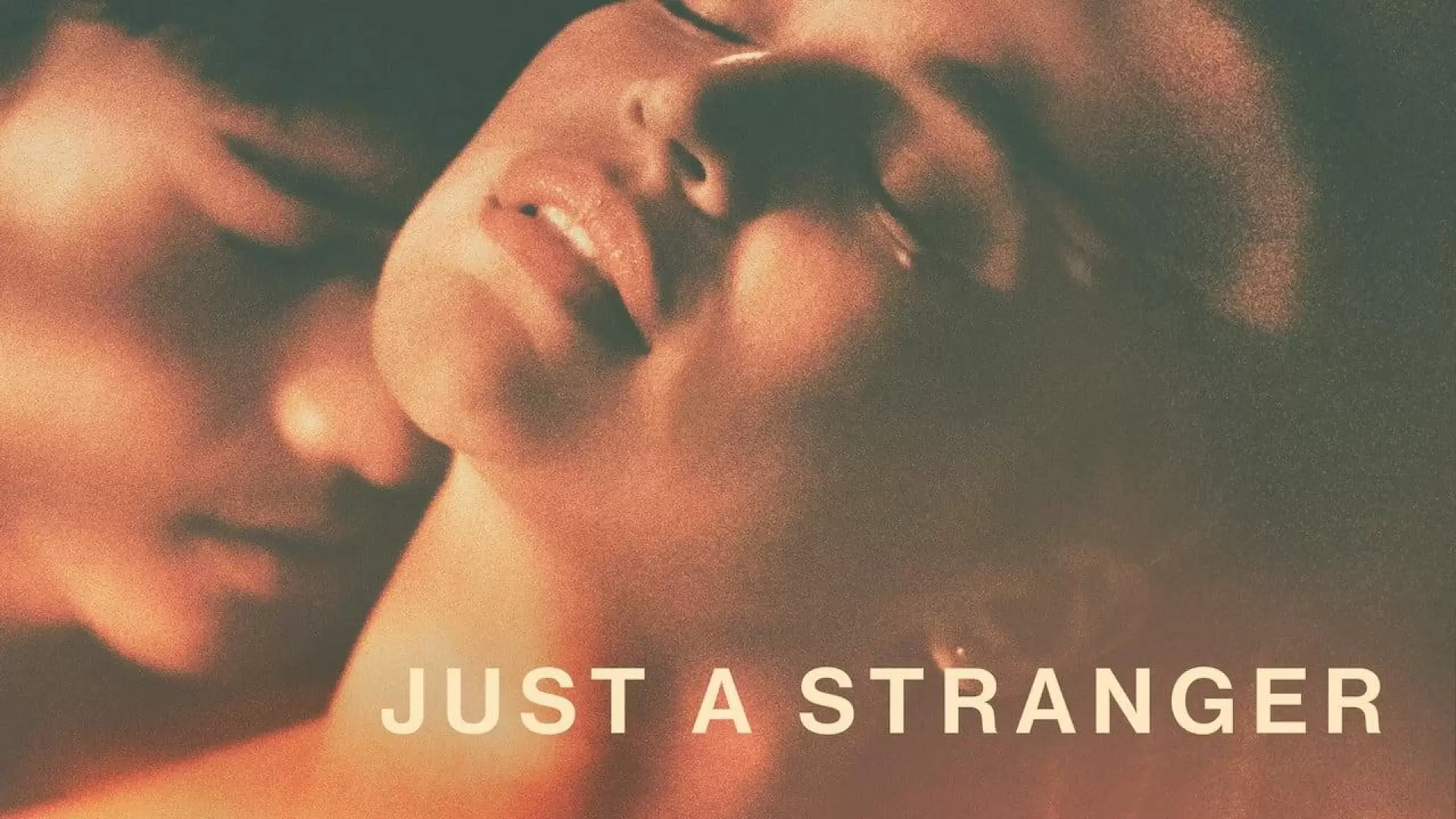 دانلود فیلم Just a Stranger 2019 با زیرنویس فارسی