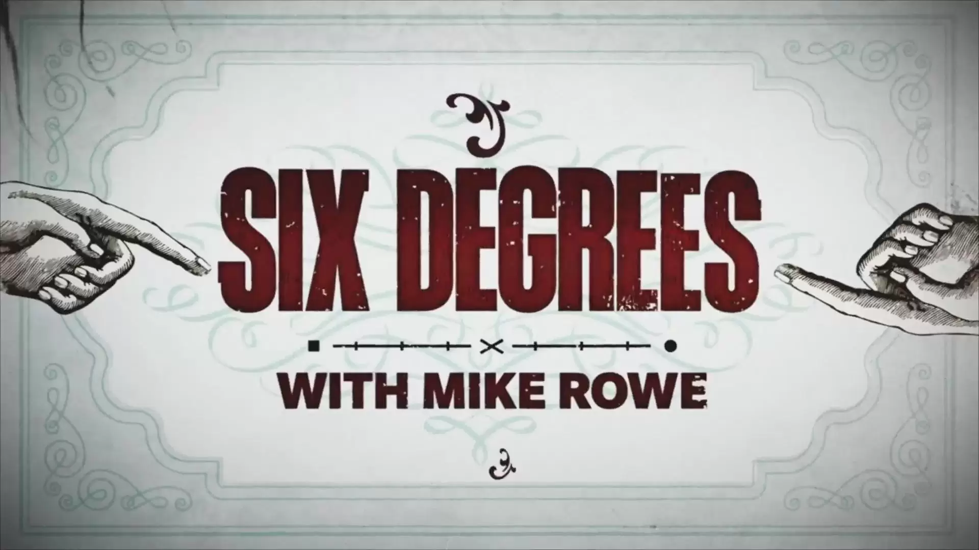 دانلود مستند Six Degrees with Mike Rowe 2021 (شش درجه با مایک روئه)