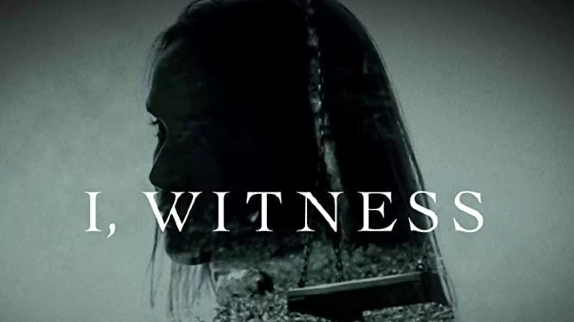 دانلود مستند I, Witness 2017 (من شاهدم)