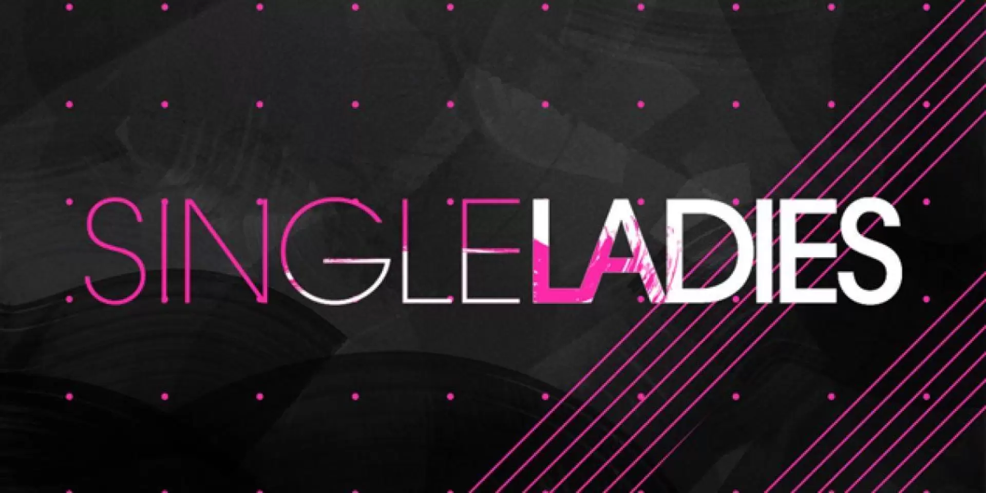 دانلود سریال Single Ladies 2011 (خانمهای مجرد)