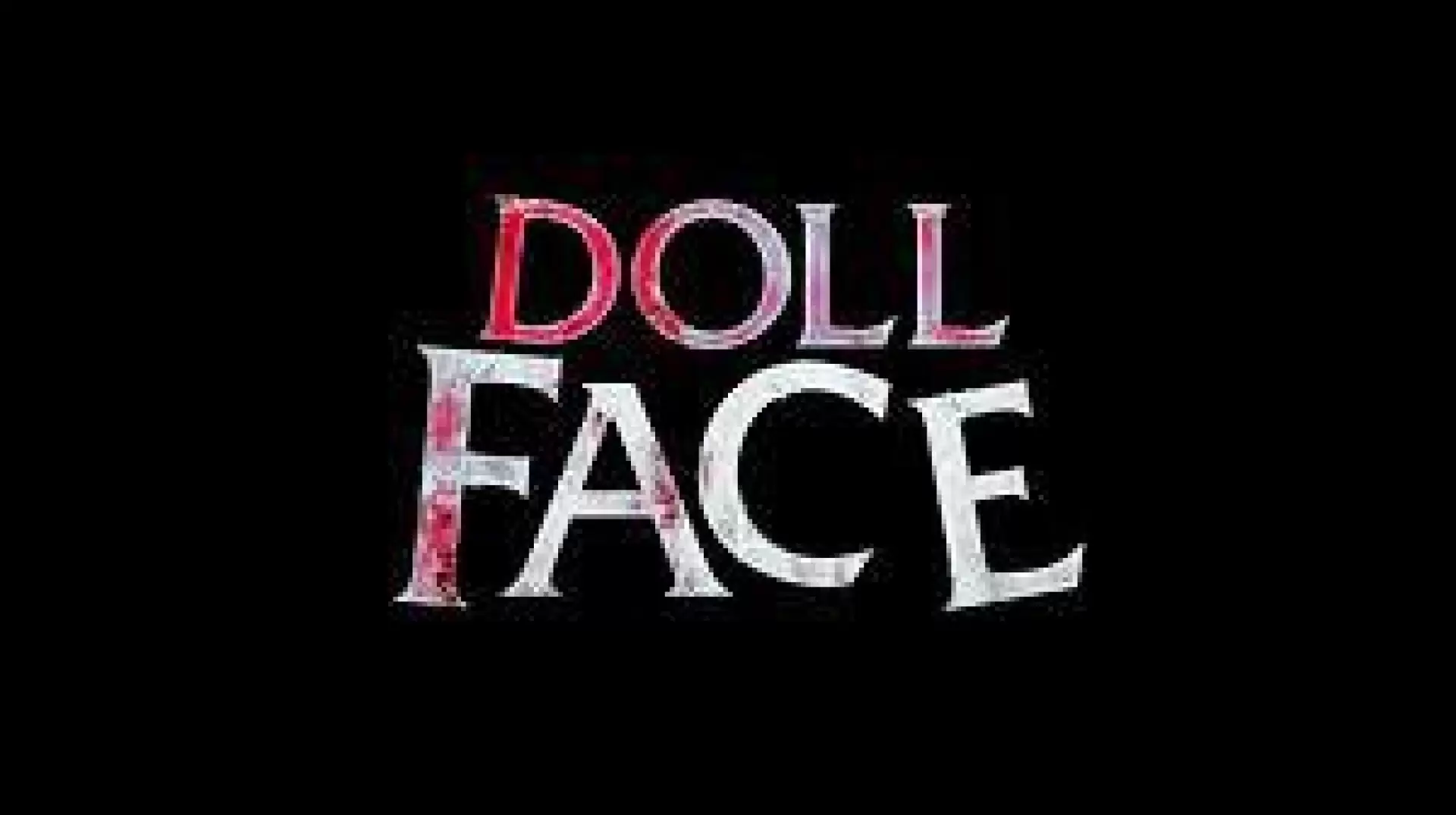 دانلود فیلم Doll Face 2021 (صورت عروسکی)
