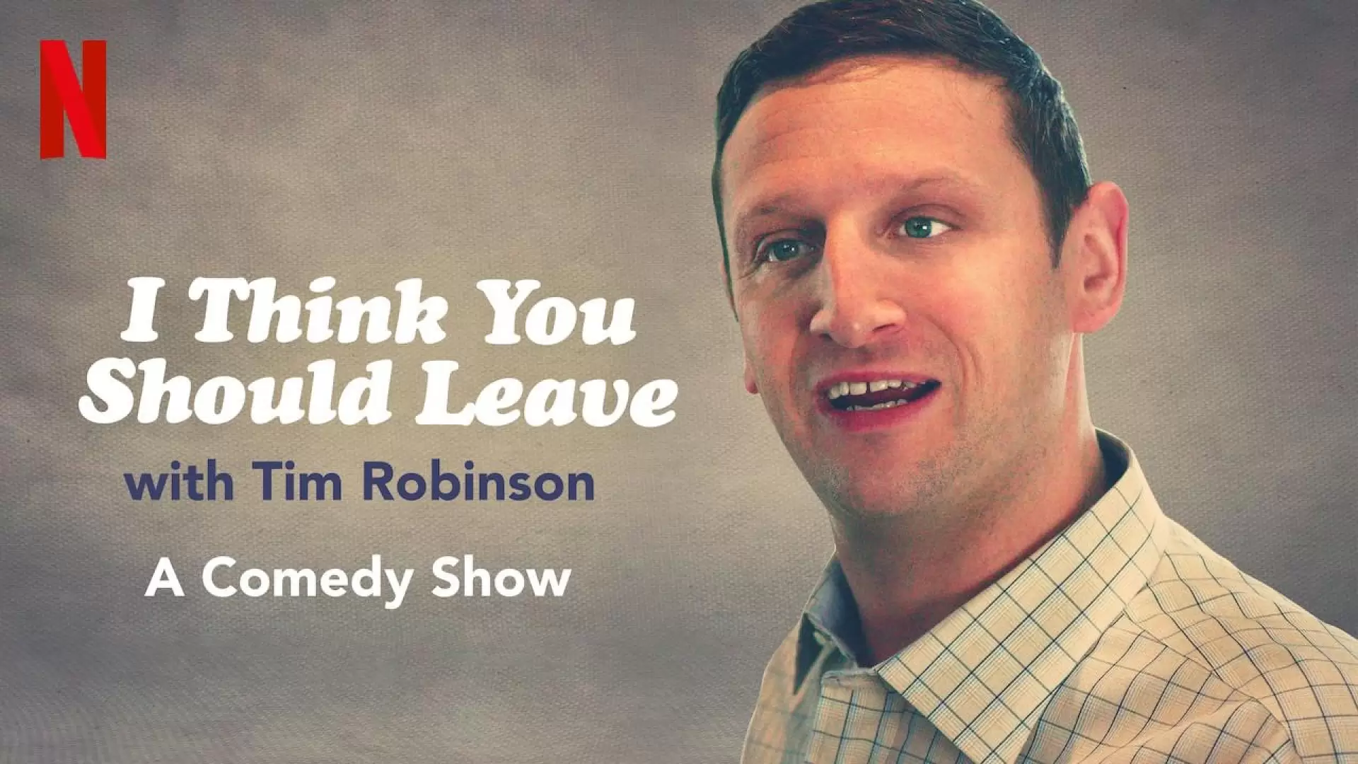 دانلود سریال I Think You Should Leave with Tim Robinson 2019