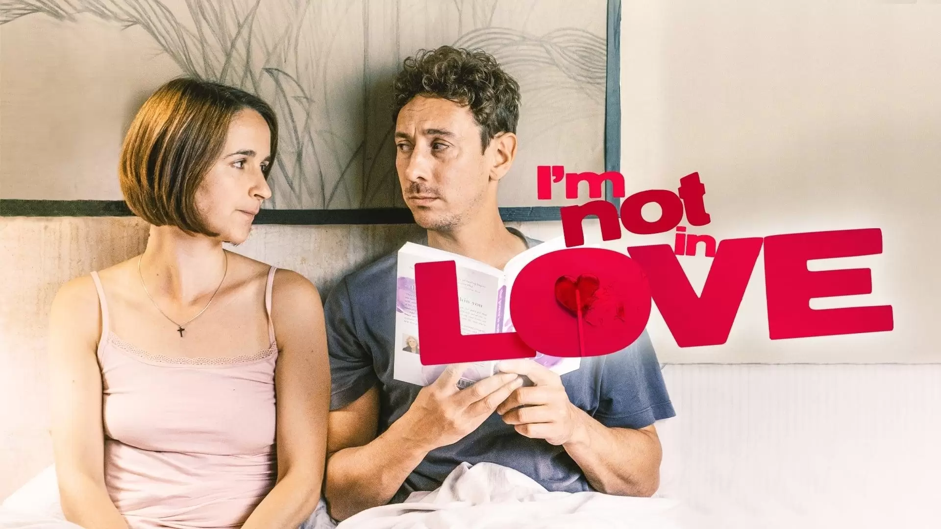 دانلود فیلم I’m Not in Love 2021 (من عاشق نیستم)
