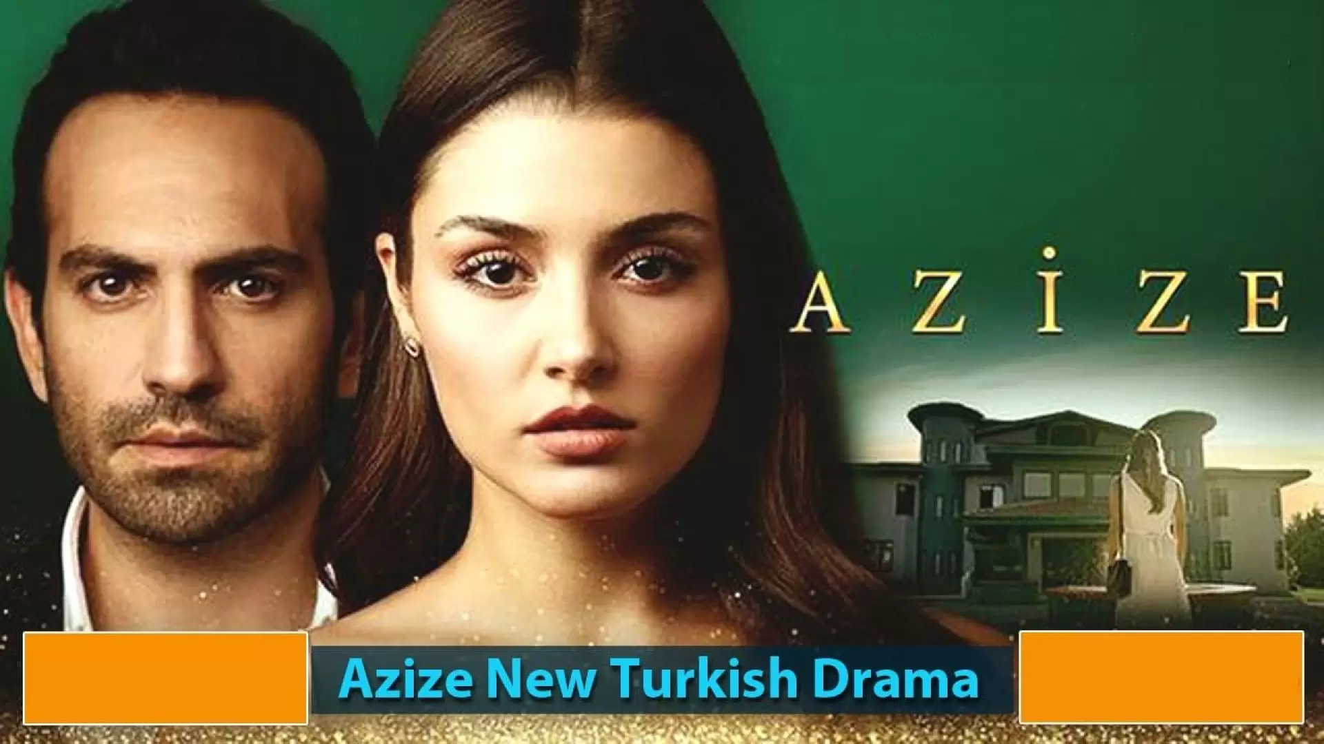 دانلود سریال Azize 2019 (عزیزه)