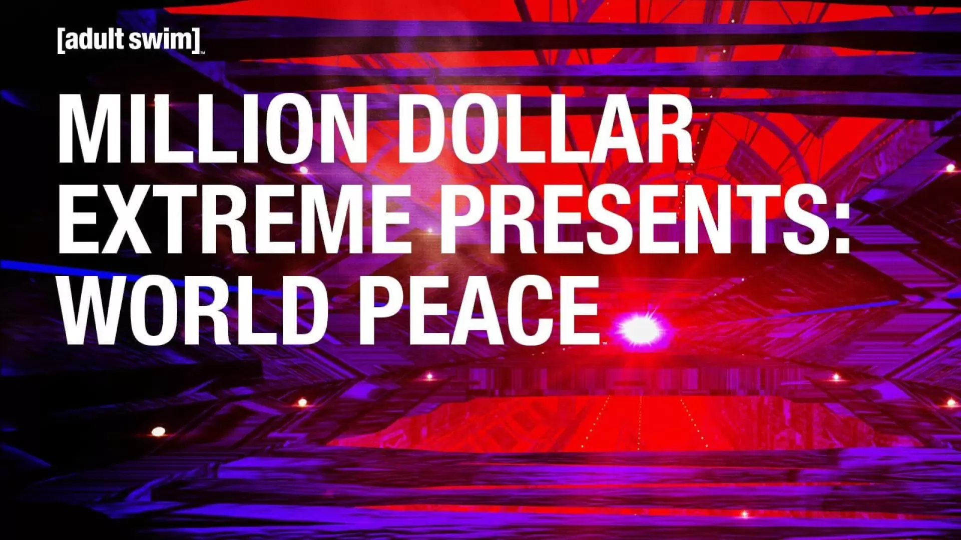 دانلود سریال Million Dollar Extreme Presents: World Peace 2016 (میلیون دلار هدیه فوق العاده: صلح جهانی)