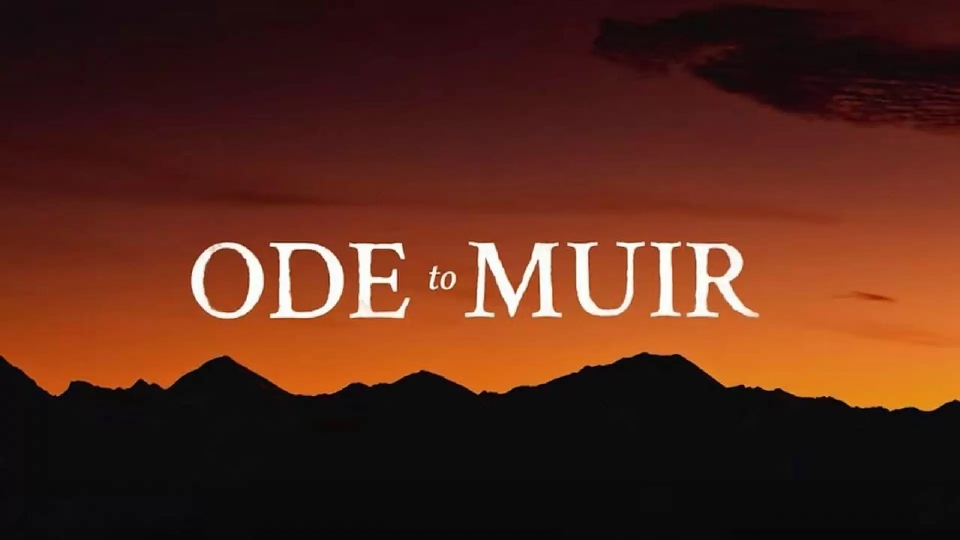 دانلود مستند Ode to Muir: The High Sierra 2018