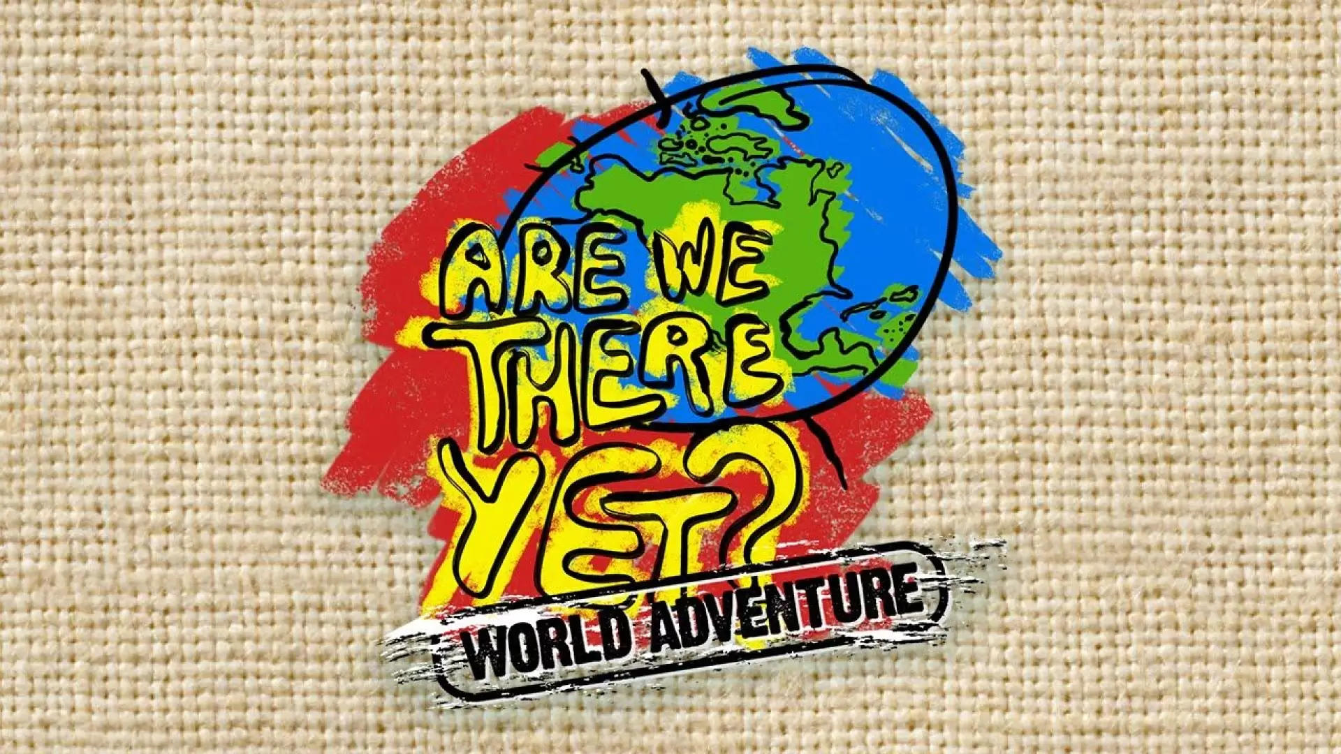 دانلود سریال Are We There Yet?: World Adventure 2007
