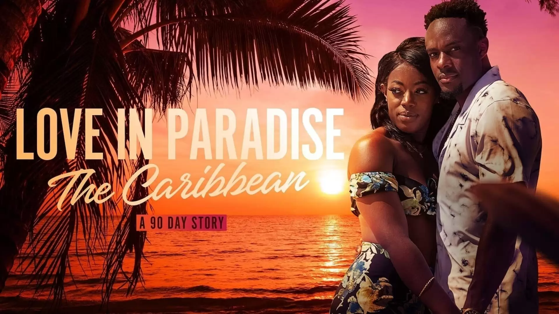 دانلود مستند Love in Paradise: The Caribbean, A 90 Day Story 2021