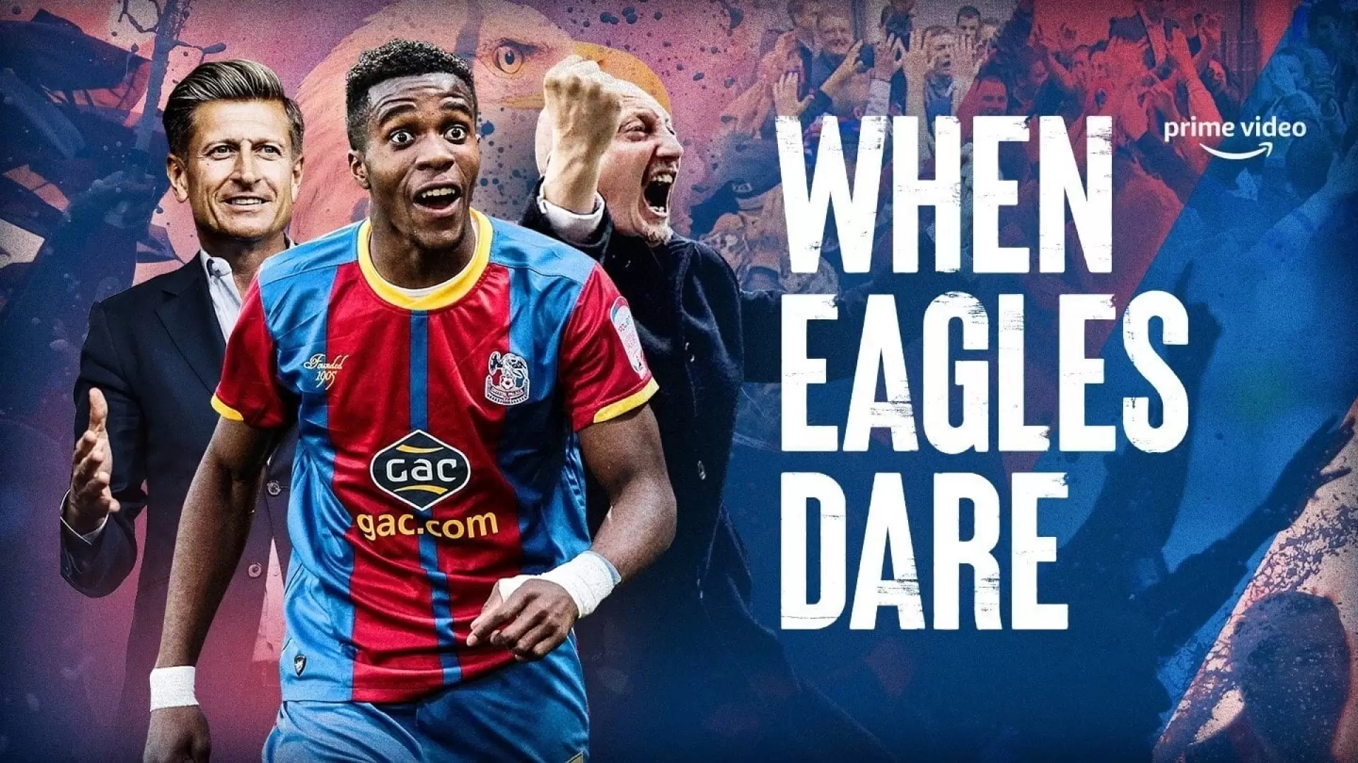 دانلود مستند When Eagles Dare: Crystal Palace F.C. 2021