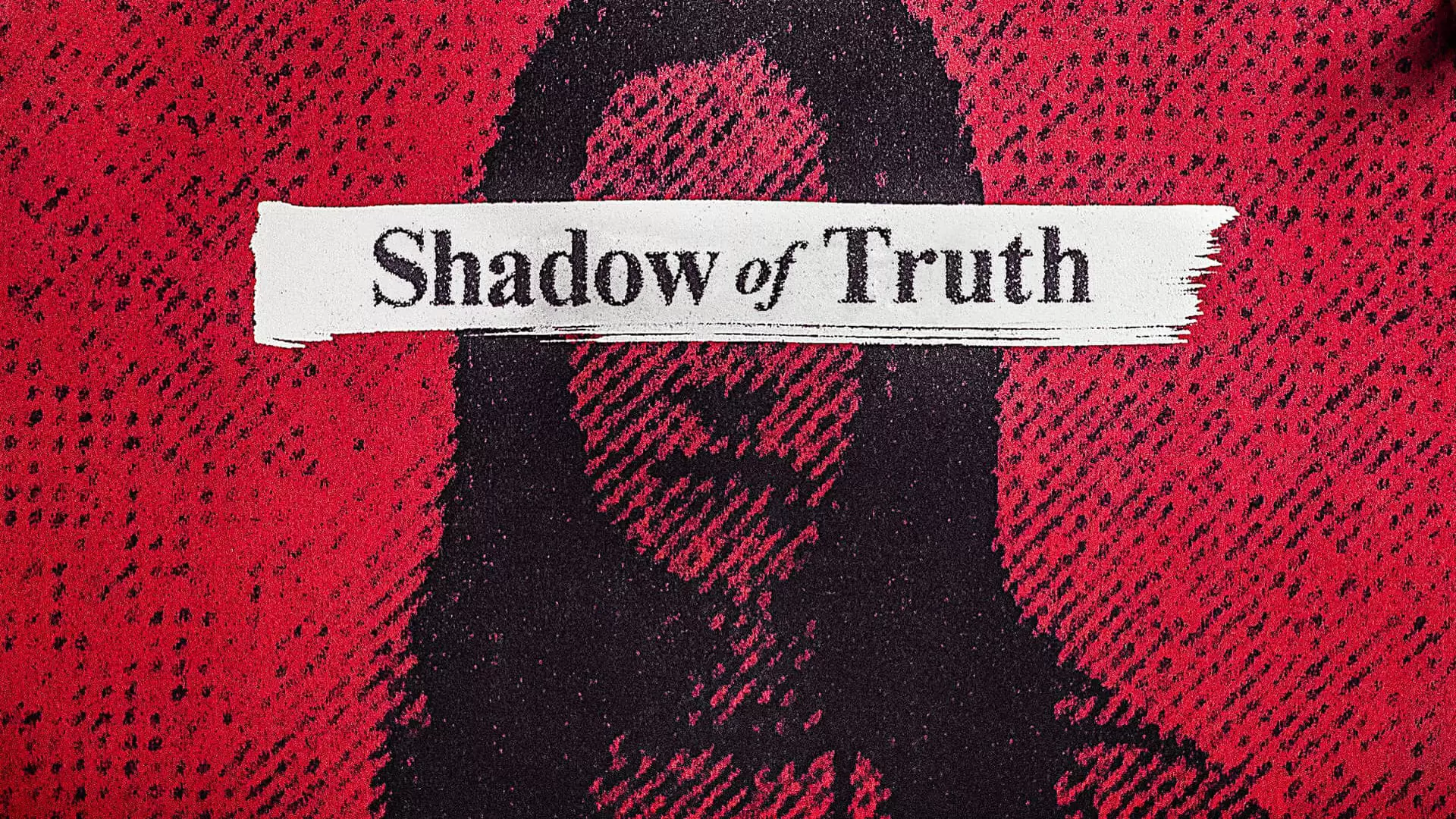 دانلود مستند Shadow of Truth 2016 با زیرنویس فارسی و تماشای آنلاین