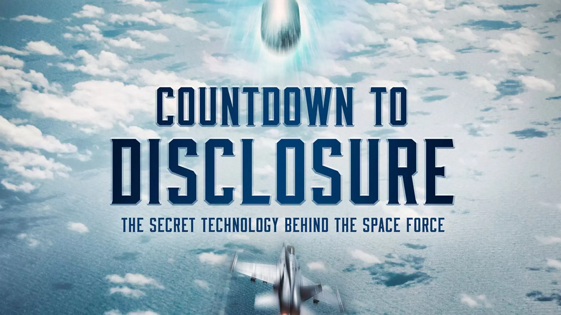 دانلود مستند Countdown to Disclosure: The Secret Technology Behind the Space Force 2021