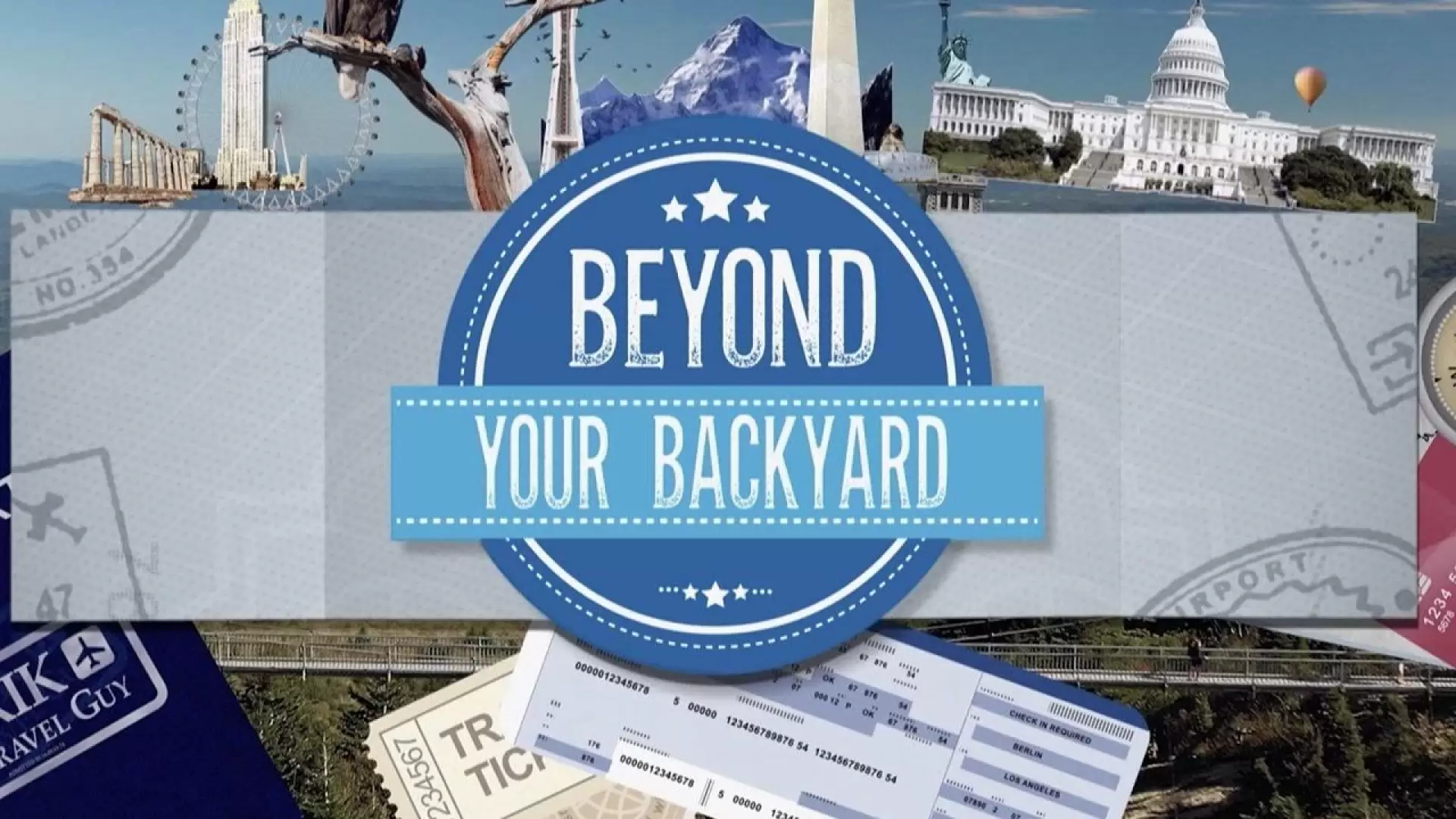 دانلود سریال Beyond Your Backyard 2018
