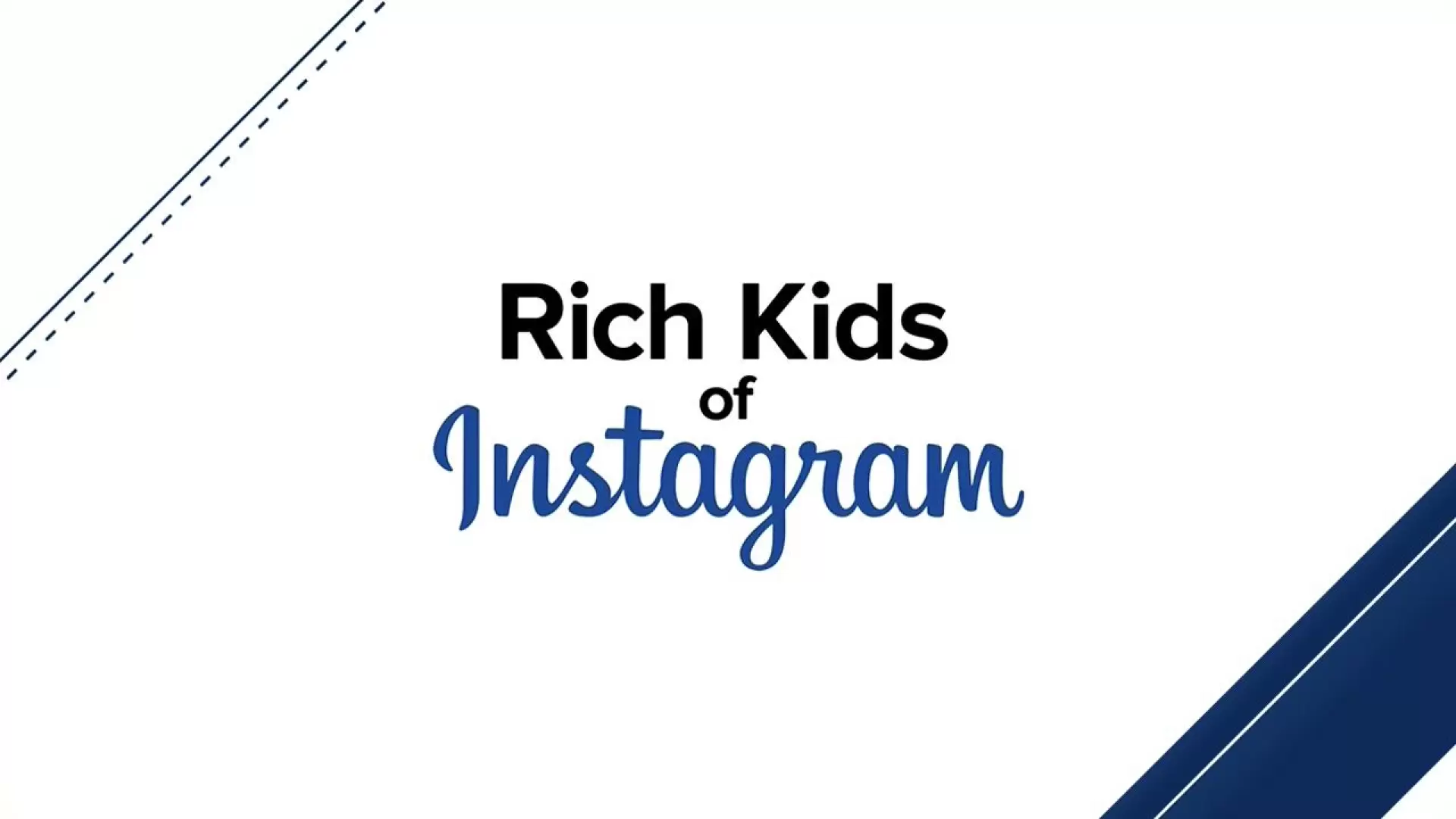 دانلود سریال Rich Kids of Instagram 2016 (بچه های ثروتمند اینستاگرام)