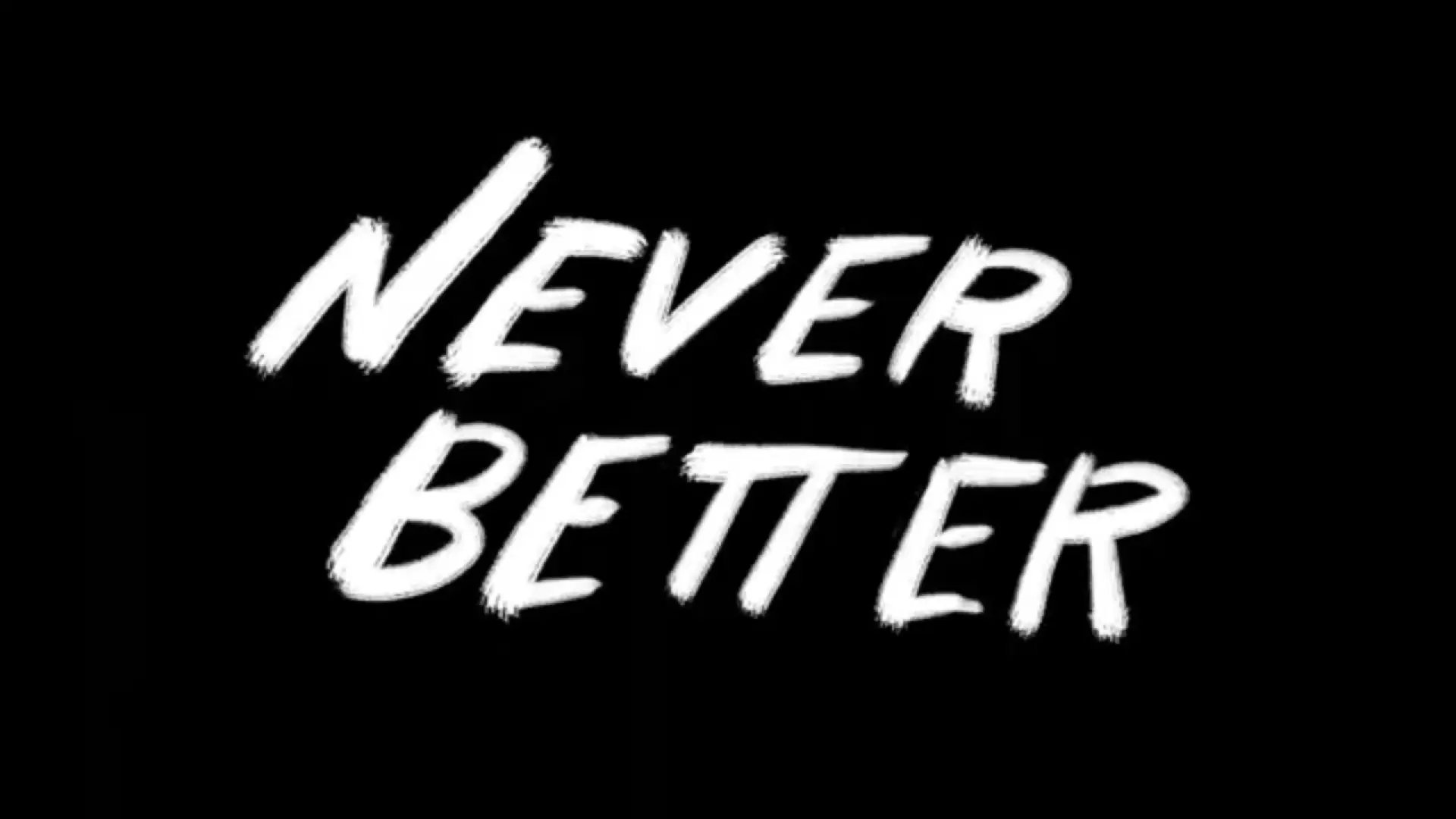 دانلود فیلم Never Better 2022