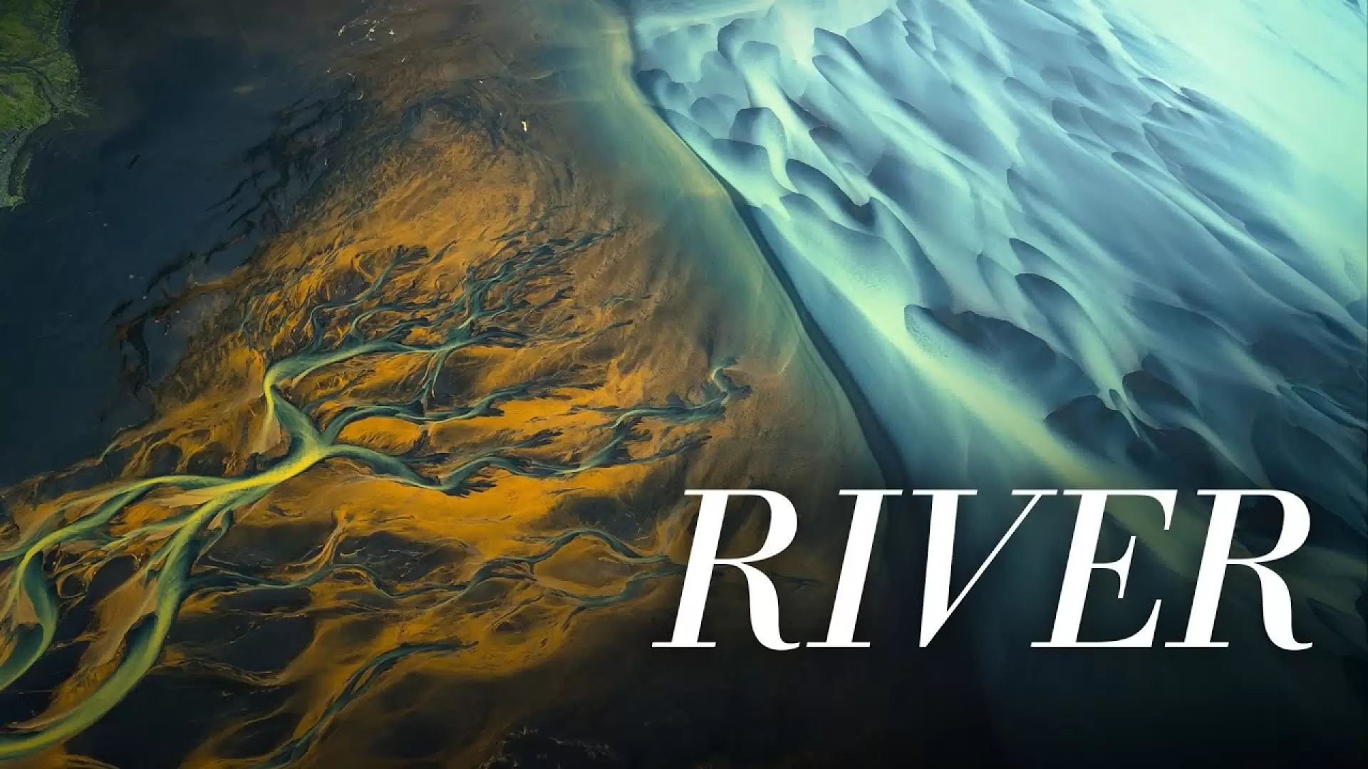 دانلود مستند River 2021 (رودخانه)