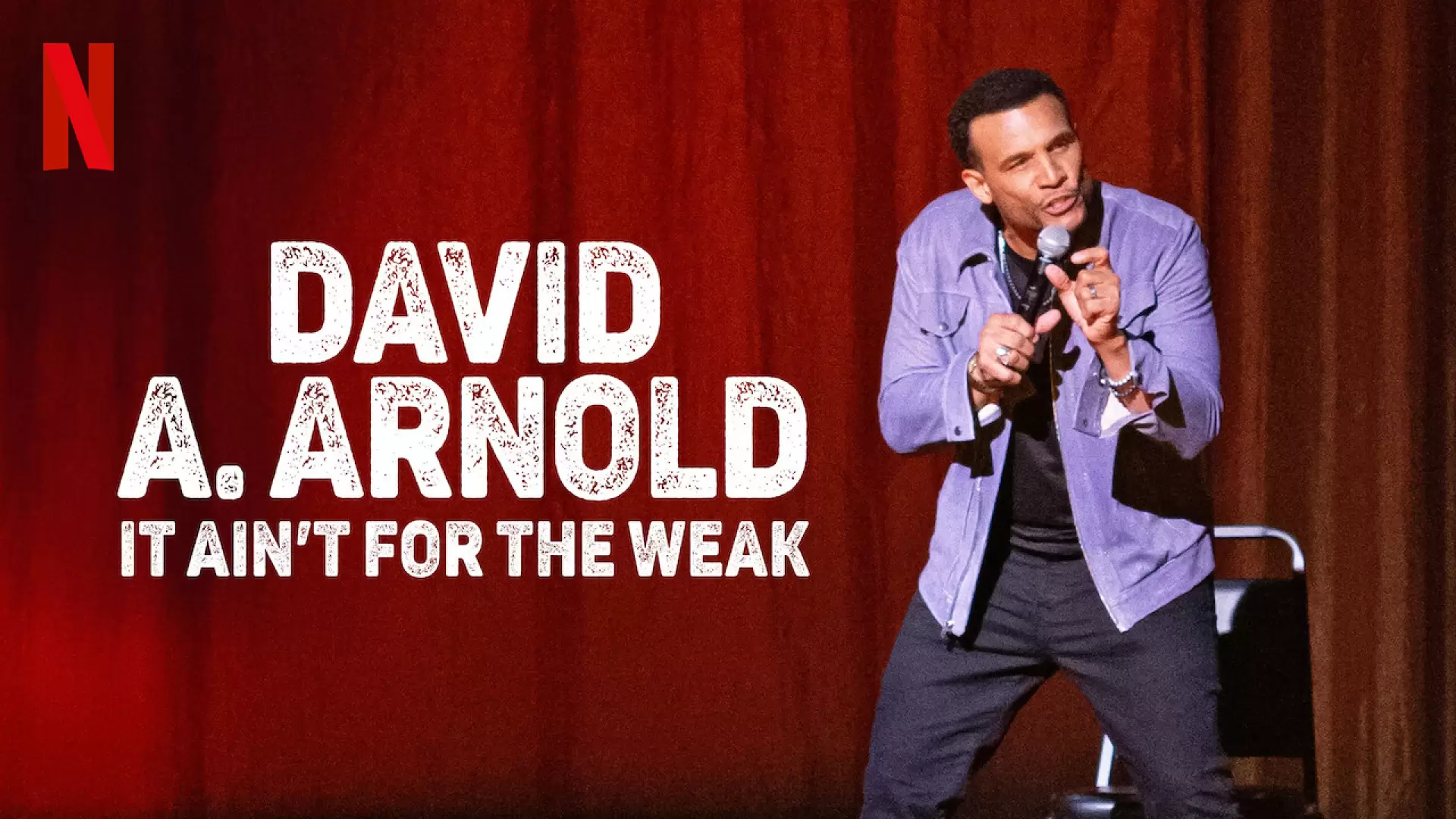 دانلود فیلم David A. Arnold: It Ain’t for the Weak 2022 با تماشای آنلاین