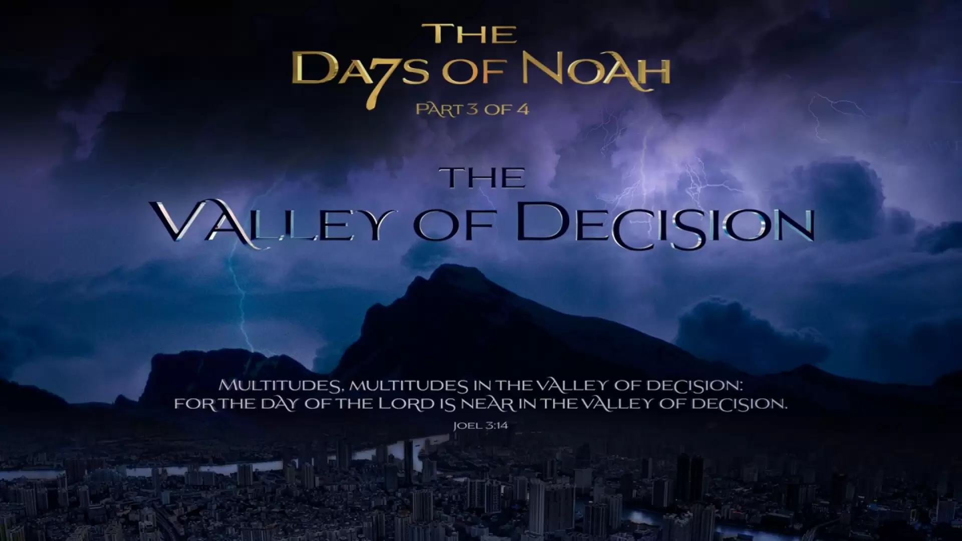 دانلود مستند The Days of Noah Part 3: The Valley of Decision 2019