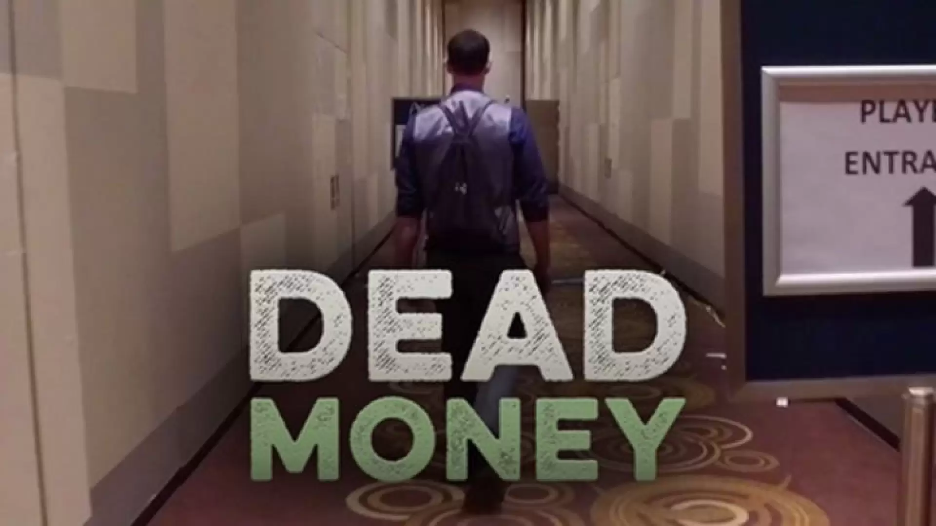 دانلود مستند Dead Money: A Super High Roller Bowl Story 2017