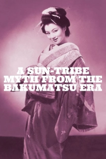 دانلود فیلم A Sun-Tribe Myth from the Bakumatsu Era 1957