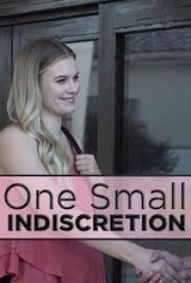 دانلود فیلم One Small Indiscretion 2017