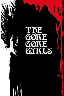 دانلود فیلم The Gore Gore Girls 1972 (دختران گور گور)