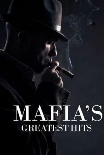 دانلود سریال Mafia’s Greatest Hits 2012 (برترین‌های مافیا)