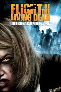 دانلود فیلم Flight of the Living Dead (Plane Dead) 2007 (پرواز مردگان زنده:هواپیمای مرده)