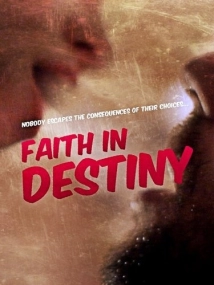 دانلود فیلم Faith in Destiny 2012 (ایمان به سرنوشت)