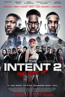 دانلود فیلم The Intent 2: The Come Up 2018