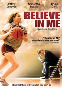 دانلود فیلم Believe in Me 2006 (مرا باور کن)