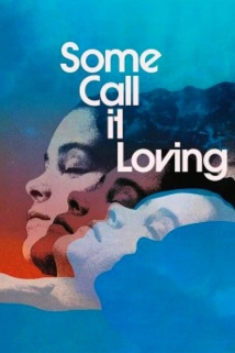 دانلود فیلم Some Call It Loving 1973