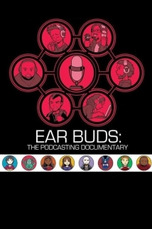دانلود مستند Ear Buds: The Podcasting Documentary 2016