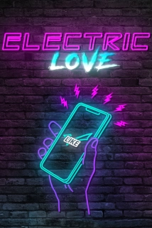 دانلود فیلم Electric Love 2018