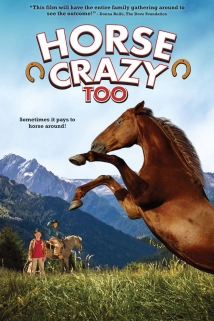 دانلود فیلم Horse Crazy 2: The Legend of Grizzly Mountain 2010