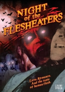 دانلود فیلم Night of the Flesh Eaters 2008