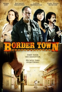 دانلود فیلم Border Town 2009