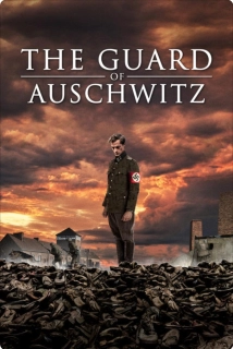 دانلود فیلم The Guard of Auschwitz 2018