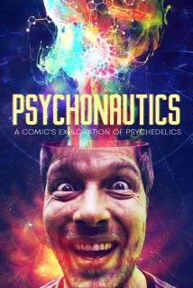 دانلود مستند Psychonautics: A Comic’s Exploration Of Psychedelics 2018