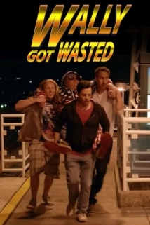 دانلود فیلم Wally Got Wasted 2019