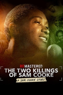 دانلود مستند ReMastered: The Two Killings of Sam Cooke 2019