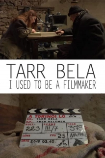دانلود مستند Tarr Béla, I Used to Be a Filmmaker 2013