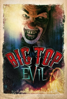 دانلود فیلم Big Top Evil 2019 با زیرنویس فارسی