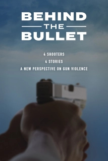 دانلود مستند Behind the Bullet 2019 (پشت گلوله)