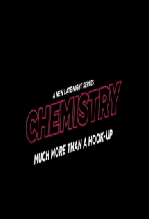 دانلود سریال Chemistry 2011 (رابطه عاطفی)