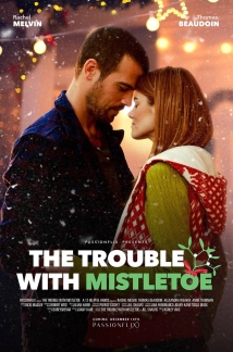 دانلود فیلم The Trouble with Mistletoe 2017