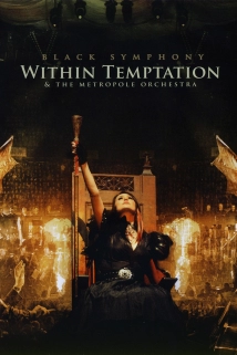 دانلود کنسرت Within Temptation & The Metropole Orchestra: Black Symphony 2008