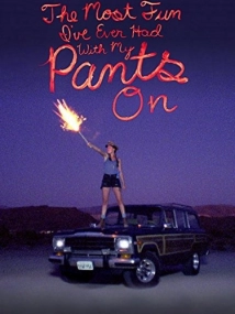 دانلود فیلم The Most Fun I’ve Ever Had with My Pants On 2012
