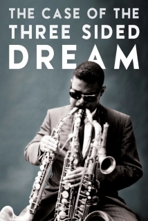 دانلود مستند The Case of the Three Sided Dream 2014