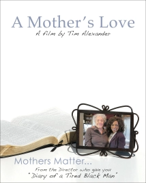 دانلود فیلم Tim Alexander’s A Mother’s Love 2011